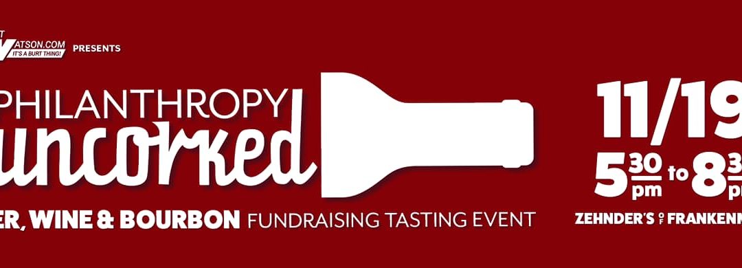 Philanthropy Uncorked Comes to Zehnder’s — A Night of Taste, Music, and Giving